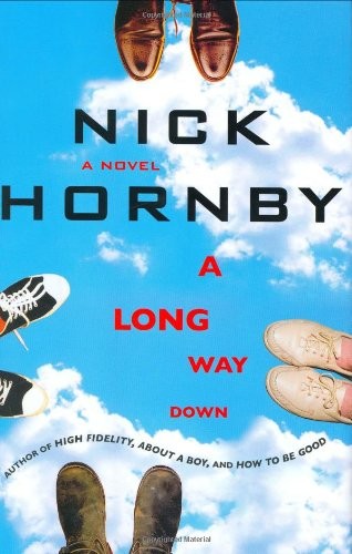 Nick Hornby, Nick Hornby: A Long Way Down (Hardcover, 2005, Riverhead Books)