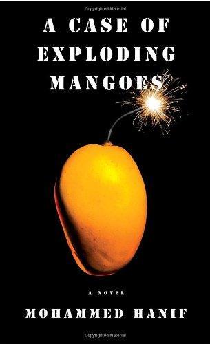 Mohammed Hanif: A Case of Exploding Mangoes (2008)