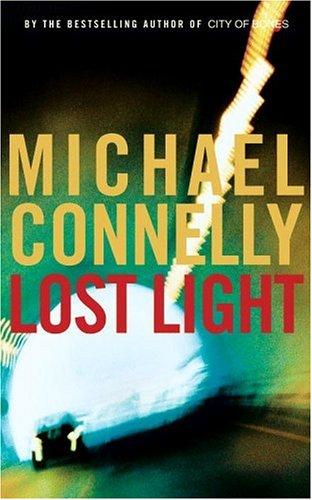 Michael Connelly: Lost light (Hardcover, 2003, Little, Brown)