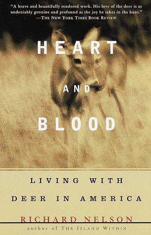 Richard Nelson: Heart and Blood (Paperback, 1998, Vintage)