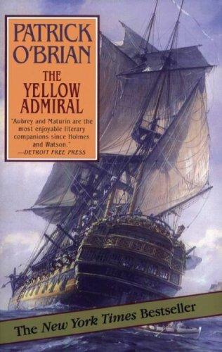 Patrick O'Brian: The Yellow Admiral (AudiobookFormat, 2007, Blackstone Audio)