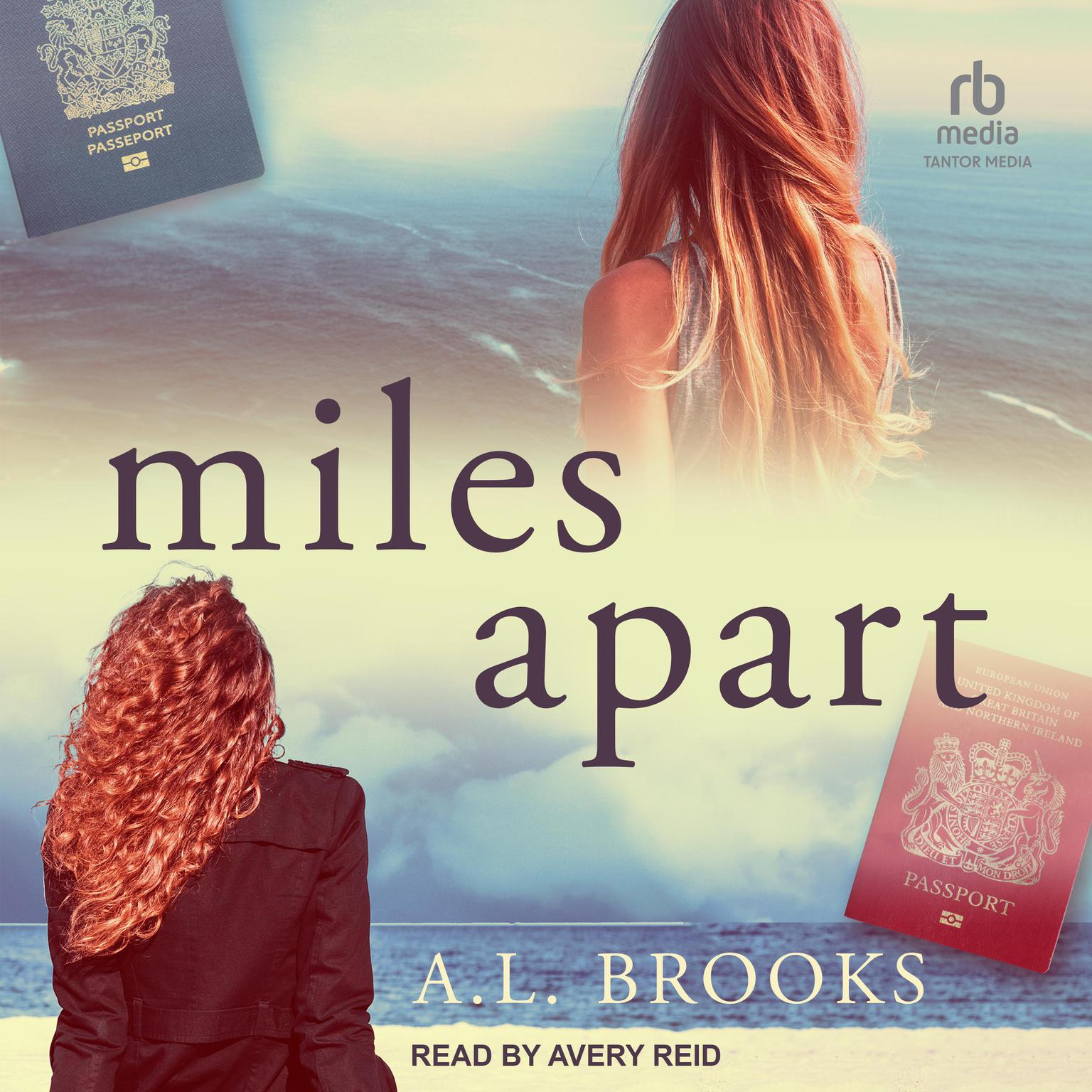 Avery Reid, A.L. Brooks: Miles Apart (AudiobookFormat, 2022, Tantor Audio)