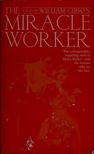 Gibson, William, William Gibson (unspecified): The miracle worker (Paperback, 1960, Pocket Books)