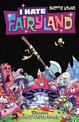 Skottie Young: I Hate Fairyland (Paperback, 2018, Image Comics)