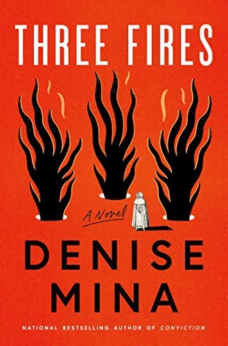 Denise Mina: Three Fires (2023, Pegasus Books, Pegasus Crime)