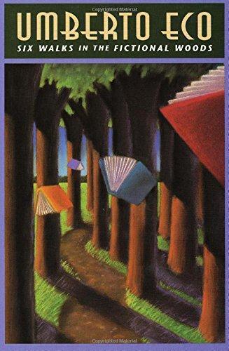 Umberto Eco: Six Walks in the Fictional Woods