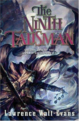 Lawrence Watt-Evans: The Ninth Talisman (Hardcover, 2007, Tor Books)
