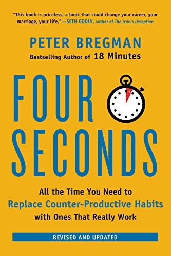 Peter Bregman: Four Seconds (Paperback, 2016, HarperOne)