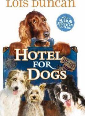 Lois Duncan: Hotel for dogs (2009)