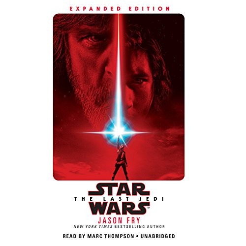 Jason Fry: Star Wars: The Last Jedi (AudiobookFormat, 2018, Random House Audio)