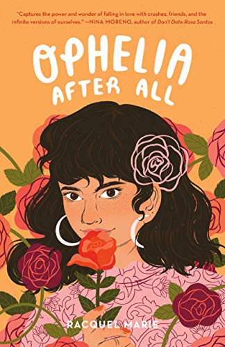 Racquel Marie: Ophelia After All (Hardcover, 2022, Feiwel & Friends)