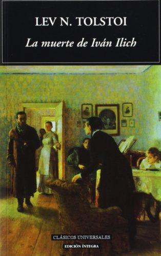 Leo Tolstoy: La muerte de Iván Ilich (Spanish language)
