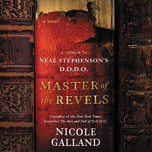 Nicole Galland: Master of the Revels (2021, HarperCollins B and Blackstone Publishing)