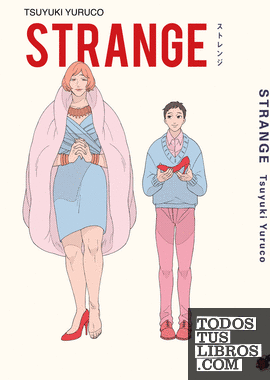 Tsuyuki Yuruco: Strange (GraphicNovel, Castellano language, Tengu ediciones)