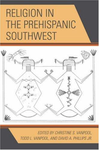 Christine S. VanPool, Todd L. VanPool, David A. Phillips: Religion in the prehispanic Southwest (2006, Altamira Press)