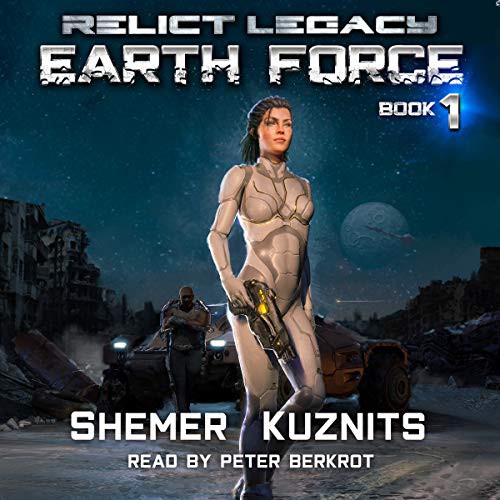 Shemer Kuznits: Earth Force (AudiobookFormat, 2020, Spoken Realms, Spoken Realms and Blackstone Publishing)