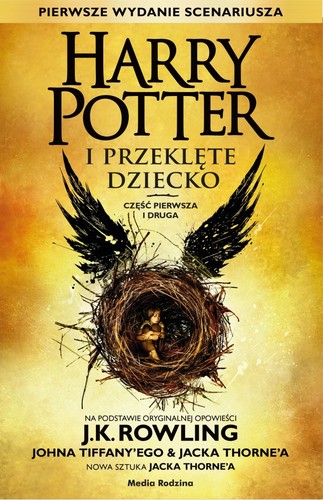 John Tiffany, J. K. Rowling, Jack Thorne: Harry Potter i przeklęte dziecko (Paperback, Polish language, 2016, Media Rodzina)
