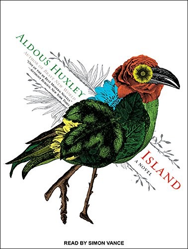 Aldous Huxley, Simon Vance: Island (AudiobookFormat, 2016, Tantor Audio)