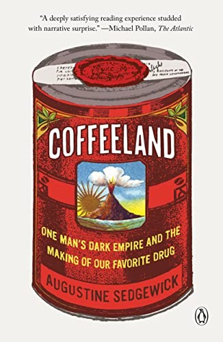 Augustine Sedgewick: Coffeeland (2021, Penguin Publishing Group, Penguin Books)
