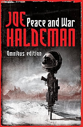 Joe Haldeman: Peace and War The Omnibus Edition (2006, Gollancz)