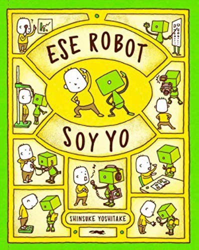 Shinsuke Yoshitake: Ese robot soy yo (Hardcover, 2020, Libros del Zorro Rojo)