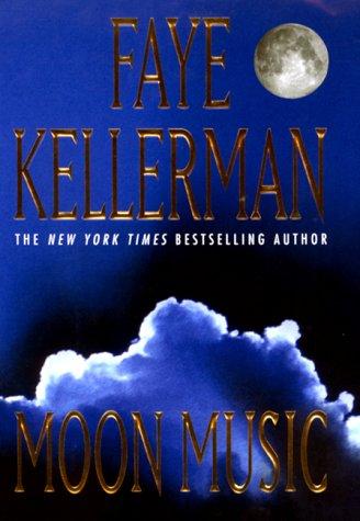 Faye Kellerman: Moon music (1998, W. Morrow and Co.)