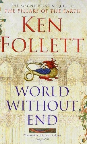 Ken Follett: World Without End (2008, New American Library)