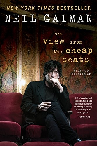Neil Gaiman: The View from the Cheap Seats (2017, William Morrow Paperbacks)