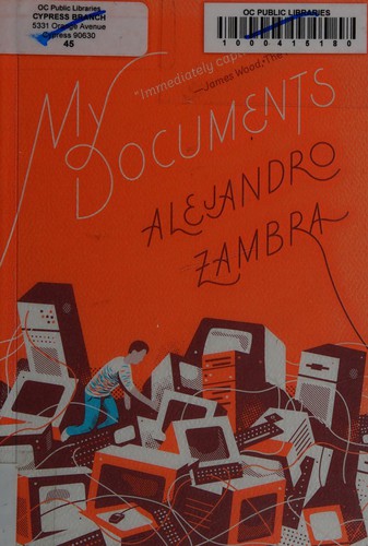 Alejandro Zambra: My documents (2015)