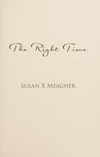 Susan X. Meagher: The Right Time (2015, Brisk Press)