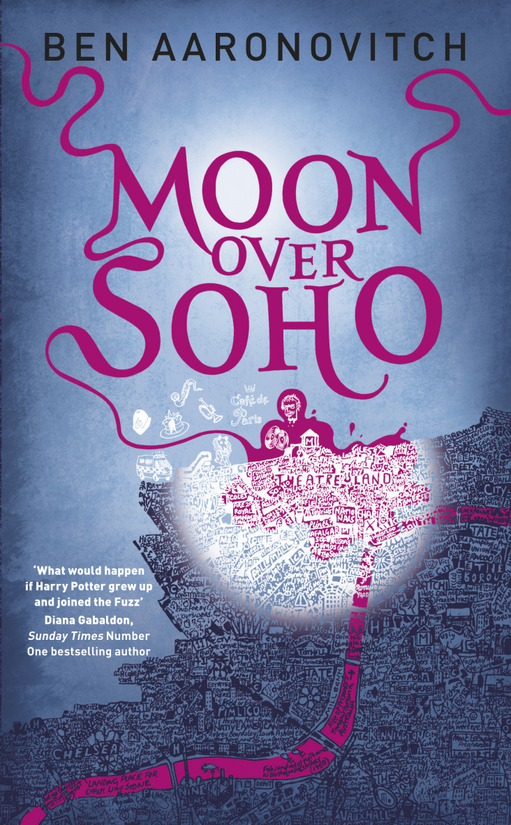 Ben Aaronovitch: Moon Over Soho (2011, Gollancz)