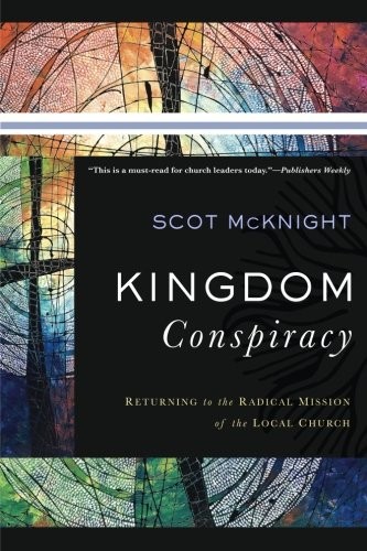 Scot McKnight: Kingdom Conspiracy (Paperback, 2016, Brazos Press)