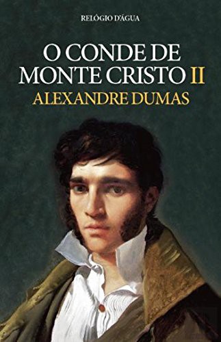 O Conde de Monte Cristo II (Paperback, 2017, Relógio D'Água)