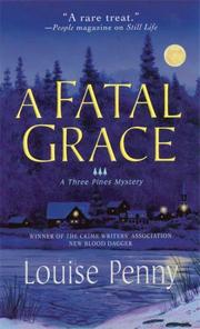 Louise Penny: A Fatal Grace (Paperback, 2008, St. Martin's Minotaur)