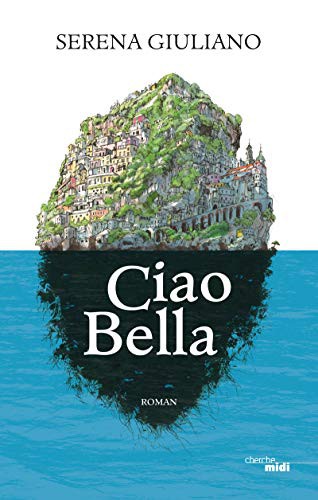 Serena Giuliano: Ciao Bella (Paperback, CHERCHE MIDI)