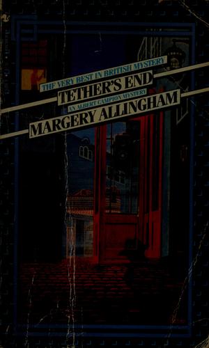 Margery Allingham: Tether's end (Paperback, 1983, Bantam Books)