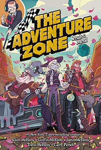 Clint McElroy, Griffin McElroy, Travis McElroy, Justin McElroy, Carey Pietsch: The Adventure Zone (Paperback, 2020, First Second)