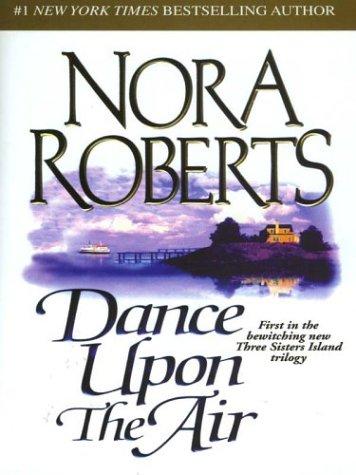 Nora Roberts: Dance upon the air (2001, G.K. Hall)