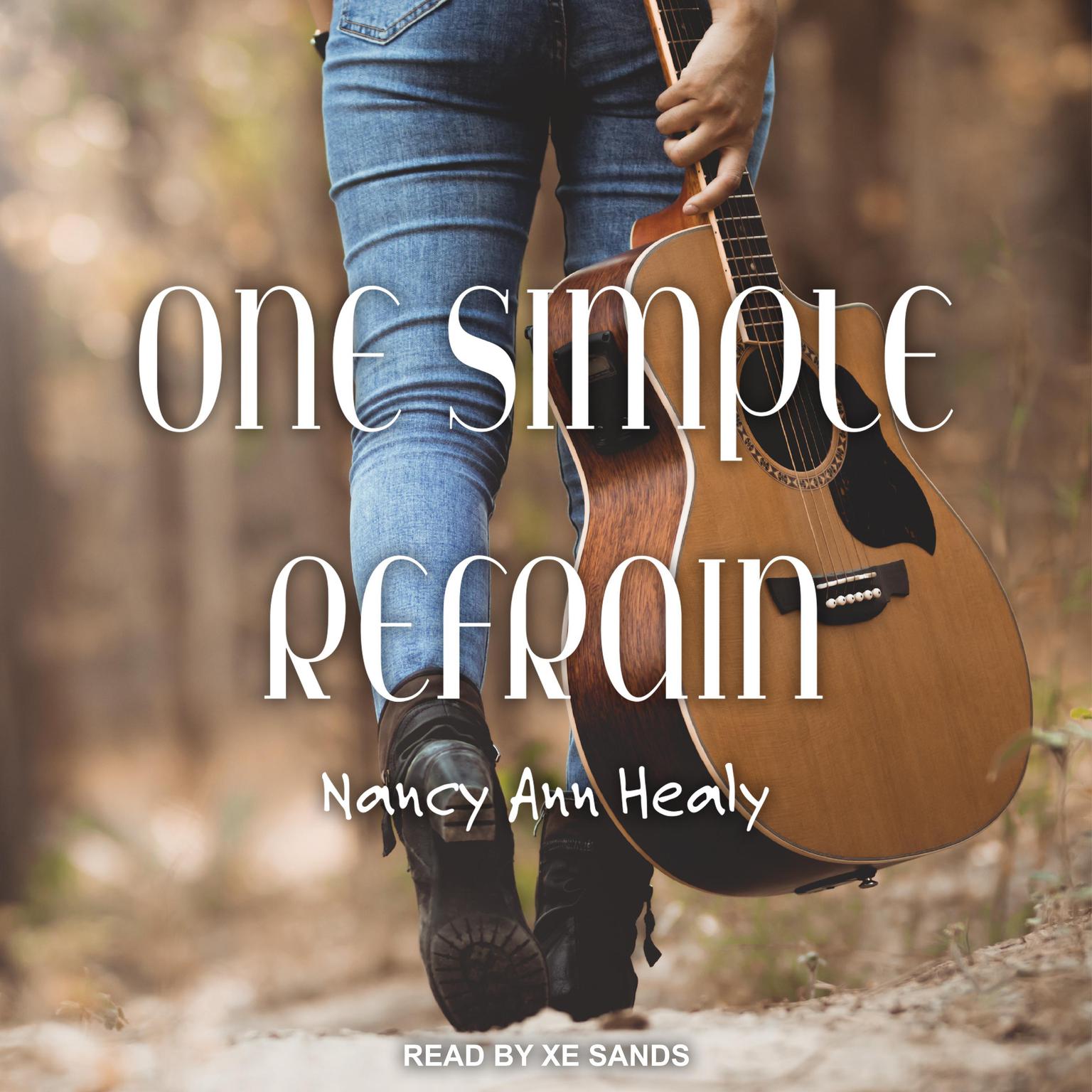 Nancy Ann Healy, Xe Sands: One Simple Refrain (AudiobookFormat, 2021, Bumbling Bard)