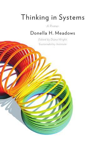 Donella H. Meadows: Thinking in Systems (2008)