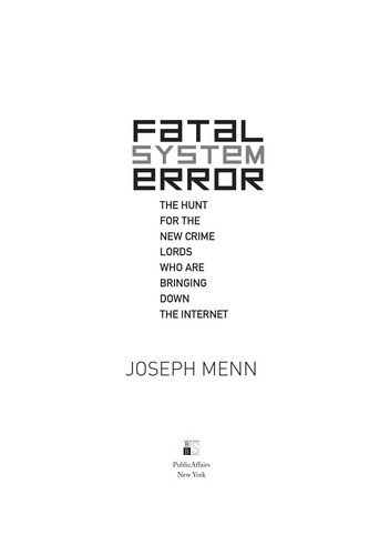 Joseph Menn: Fatal system error (2010, PublicAffairs)
