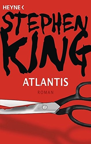 Stephen King: Atlantis: Roman (Paperback, 2011, Heyne Verlag)