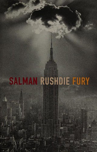 Salman Rushdie: Fury (2001, Jonathan Cape)
