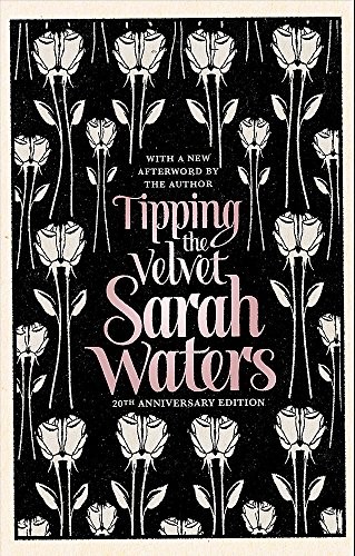 Sarah Waters: Tipping The Velvet (Hardcover, 2018, Virago)