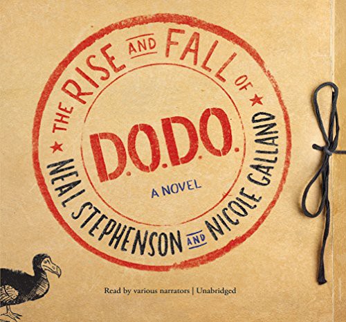 The Rise and Fall of D.O.D.O. (AudiobookFormat, 2017, HarperCollins Publishers and Blackstone Audio, HarperAudio)