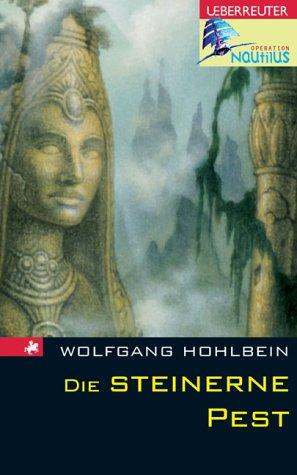 Wolfgang Hohlbein: Die steinerne Pest (Paperback, German language, 2002, Ueberreuter)