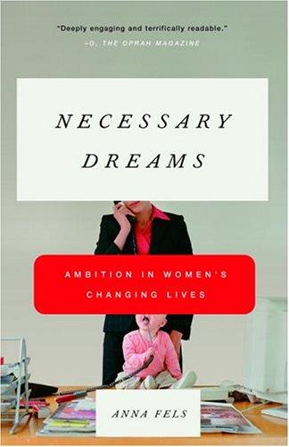 Anna Fels: Necessary Dreams (Paperback, 2005, Anchor)