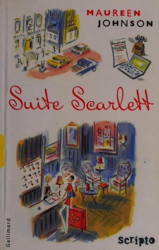 Maureen Johnson: Suite Scarlett (French language, 2010, Gallimard)