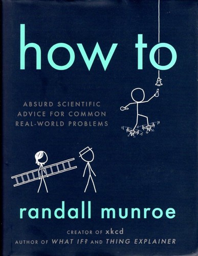 Randall Munroe: How To (Hardcover, 2019, John Murray)