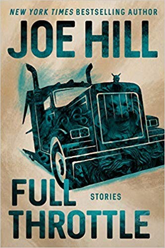 Joe Hill: Full Throttle  (2019, William Morrow)